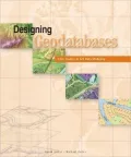 Designing Geodatabases: Case Studies in GIS Data Modeling