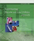 Empowering Electric and Gas Utilities with GIS