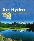 Archydro: GIS for Water Modeling