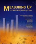 Measuring Up The Business Case for Gis