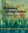 Mapping Global Cities: GIS Methods in Urban Analysis
