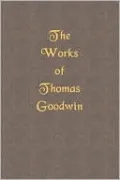 Works of Thomas Goodwin, Vol. 3
