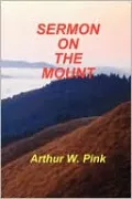 An Exposition of the Sermon on the Mount