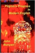 Pilgrim's Progress in Modern English
