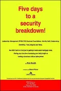 Five Days to a Security Breakdown