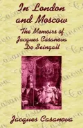 In London and Moscow: The Memoirs of Jacques Casanova de Seingalt
