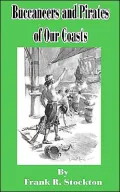 Buccaneers And Pirates Of Our Coast