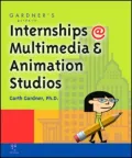 Gardner's Guide to Internships at Multimedia and Animation Studios