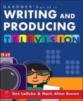 Gardner's Guide to Writing and Producing for Television