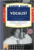 Career Diary of a Vocalist: Gardner's Guide Series