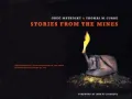 Stories from the Mines