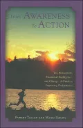 From Awareness to Action: Emotional Intelligence, the Enneagram, and Change  A Guide to Improving Performance