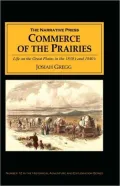Commerce of the Prairies, Life in the Great Plains in the 1830s and 1840s