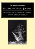Shackleton's Boat Journey : The Narrative from the Captain of the 'Endurance'