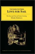 Love for Sail: The Here and Now of Ocean Cruising