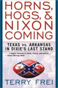 Horns, Hogs, And Nixon Coming