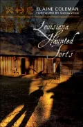 Louisiana Haunted Forts