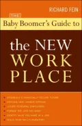 The Baby Boomer's Guide to the New Workplace