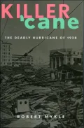 Killer Cane : The Deadly Hurricane of 1928
