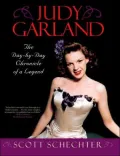 Judy Garland: The Day-by-Day Chronicle of a Legend