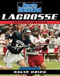 Sports Illustrated Lacrosse, Second Edition
