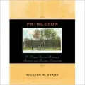 Princeton: A Picture Postcard History of Princeton and Princeton University