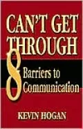 Can't Get Through: Eight Barriers to Communication