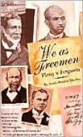 We As Freemen: Plessy v. Ferguson