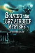 Solving the 1897 Airship Mystery