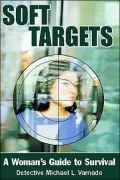 Soft Targets: A Woman's Guide to Survival