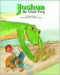 Joshua, the Giant Frog