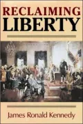 Reclaiming Liberty