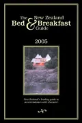 New Zealand Bed and Breakfast Book: 2005-2006