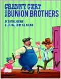 Granny Gert and the Bunion Brothers