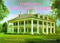 Louisiana Plantation Homes: A Return to Splendor