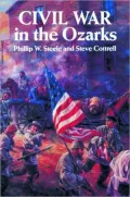 Civil War in the Ozarks: Revised Edition