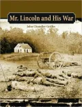 Mr. Lincoln and His War