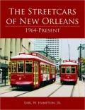 Streetcars of New Orleans: 1964-Present
