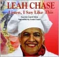 Leah Chase: Listen, I Say Like This