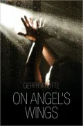 On Angel's Wings: A Spiritual Journey