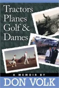 Tractors, Planes, Golf, and Dames