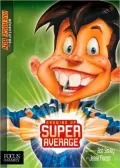 Growing up Super Average