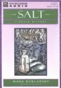 Salt A World History