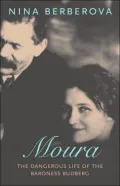 Moura: The Dangerous Life of the Baroness Budberg (New York Review Books Classics Series)