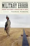 The Military Error: Baghdad and Beyond in America's War of Choice