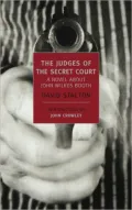 The Judges of the Secret Court: A Novel About John Wilkes Booth