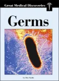 Germs (Great Medical Discoveries Series)