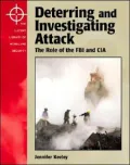 Deterring and Investigating Attack: The Role of the FBI and CIA