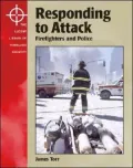 Responding to Attack: Firefighters and Police
