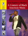 From Ragtime to Hip-Hop: A Century of Black American Music